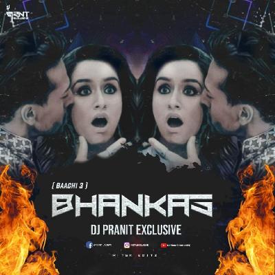 Bhankas (Baaghi 3) - DJ Pranit Exclusive